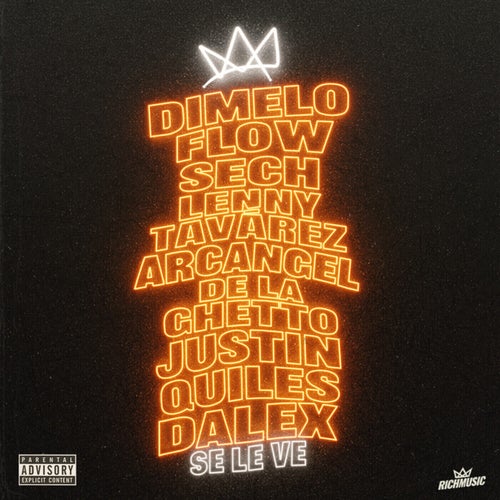 Se Le Ve feat. Justin Quiles, Arcangel, De La Ghetto and Lenny Tavárez