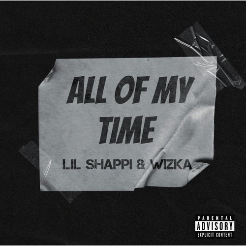 All Of My Time (feat. Wizka)