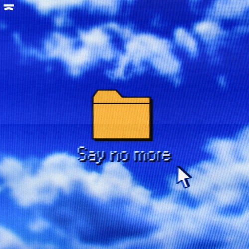 Say No More (Extended Mix)