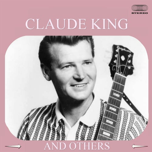 Claude King and Others